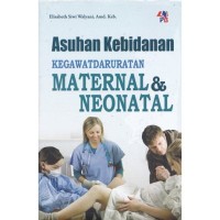 Image of Asuhan Kebidanan Kegawatdaruratan Maternal & Neonatal