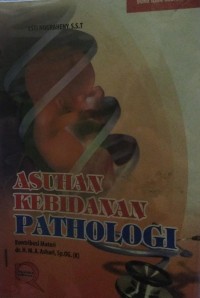 Image of Asuhan Kebidanan Pathologi