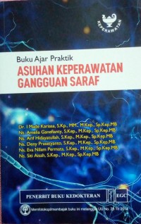 Image of Buku Ajar Praktik Asuhan Keperawatan Gangguan Saraf