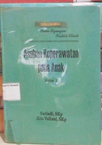 Image of Buku Pegangan Praktek Klinik : Asuhan Keperawatan pada Anak