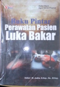 Image of Buku Pintar Perawatan Pasien Luka Bakar