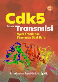 Image of Cdk5 dalam Transmisi Nyeri Kronik dan Penemuan Obat Baru