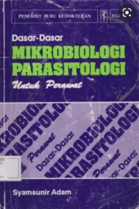 Image of Dasar-dasar Mikrobiologi dan Parasitologi untuk Perawat