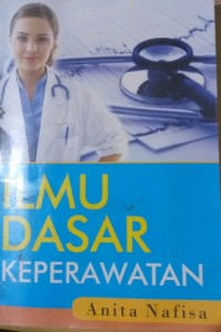 Image of Ilmu Dasar Keperawatan