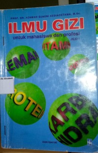 Image of Ilmu Gizi untuk Mahasiswa dan Profesi Jilid I