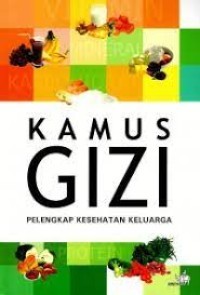 Image of Kamus Gizi Pelengkap Kesehatan Keluarga