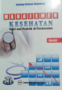 Image of Manajemen Kesehatan : Teori dan Praktik di Puskesmas