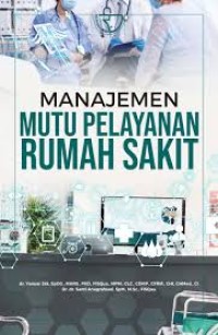 Image of Manajemen Mutu Pelayanan Rumah Sakit