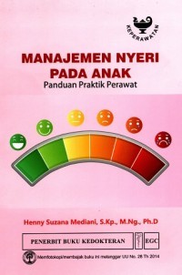 Image of Manajemen Nyeri pada Anak : Panduan Praktik Perawat