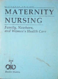 Image of Maternity Nursing : Family, Newborn, and Women's Health Care.