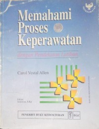 Image of Memahami Proses Keperawatan dengan Pendekatan Latihan
