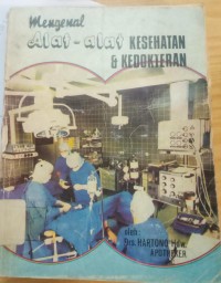 Image of Mengenal Alat-alat Kesehatan & Kedokteran