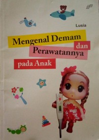 Image of Mengenal Demam dan Perawatannya pada Anak