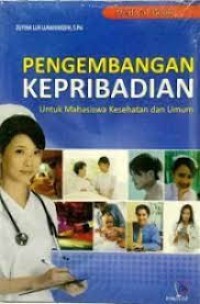 Image of Pengembangan Kepribadian untuk Mahasiswa Kesehatan dan Umum