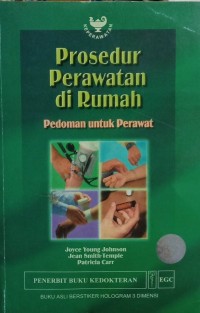 Image of Prosedur Perawatan di Rumah : Pedoman untuk Perawat
